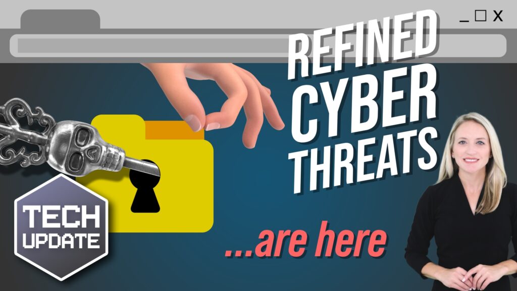 Prepare your business for more refined cyberthreats